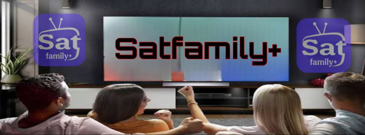 SatFamilyWeb | شروحات IPTV والرسيفر وحلول مشاكل الإنترنت